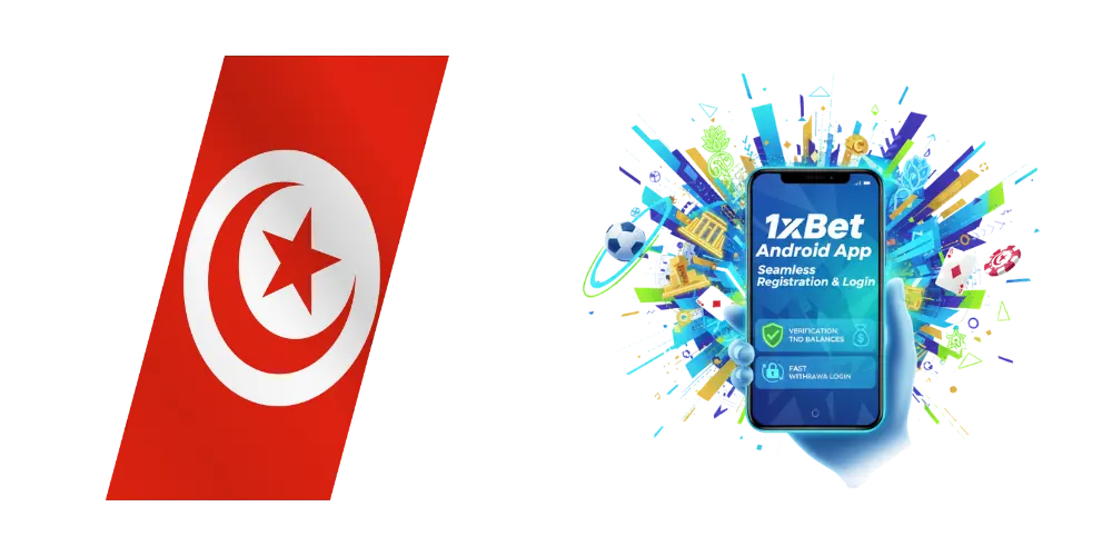 Seamless Registration and Login with 1xBet Android App in Tunisia